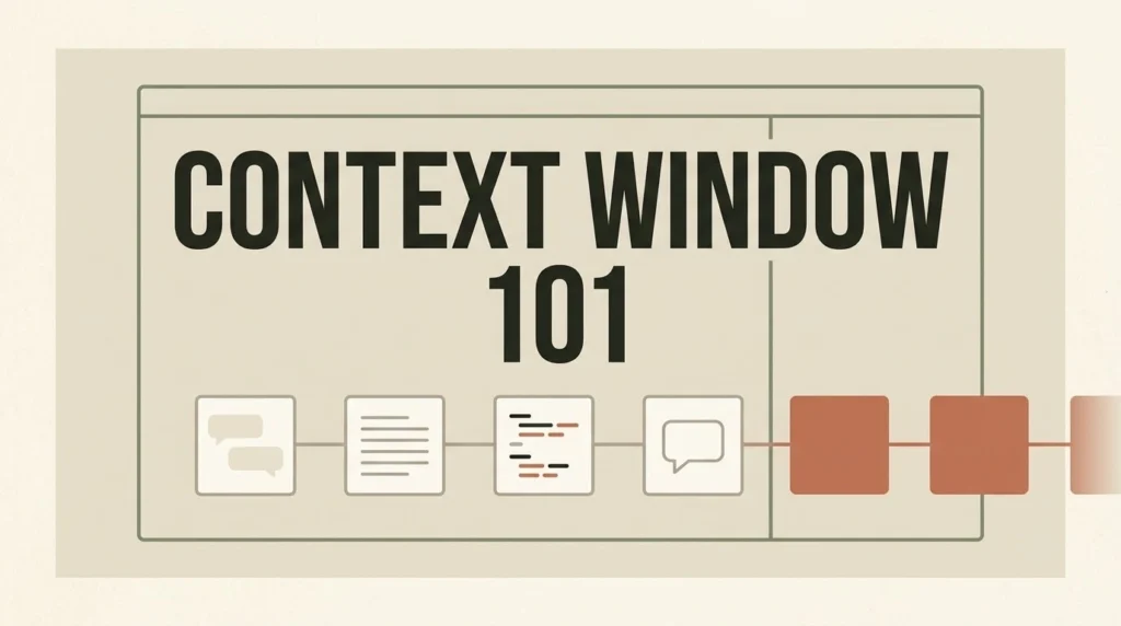 Context Window 101 – illustration explaining AI context window limits